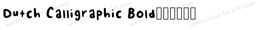 Dutch Calligraphic Bold字体转换